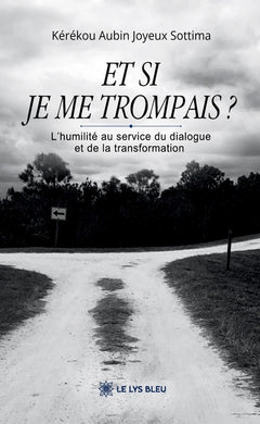 Et si je me trompais ?