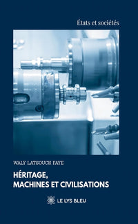 Héritage, machines et civilisations