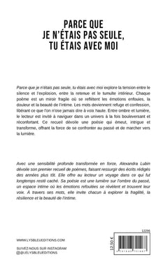 Parce que je n'étais pas seule, tu étais avec moi