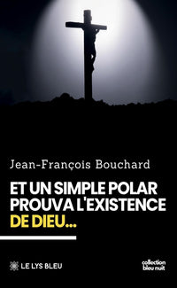 Et un simple polar prouva l'existence de Dieu...