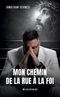 Mon chemin de la rue à la foi