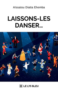 Laissons-les danser...