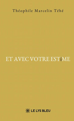 ET AVEC VOTRE ESTiME