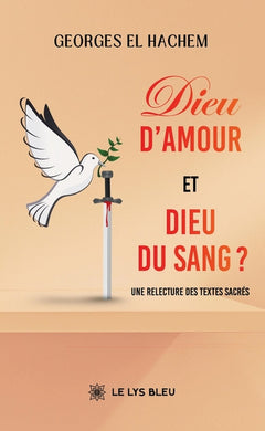 Dieu d'amour et Dieu du sang ?