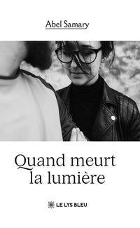 Quand meurt la lumière