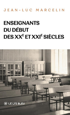 Enseignants du début des XXe et XXIe siècles
