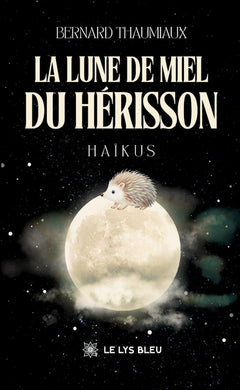 La lune de miel du hérisson