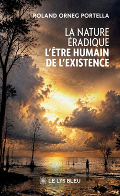 La nature éradique l'être humain de l'existence