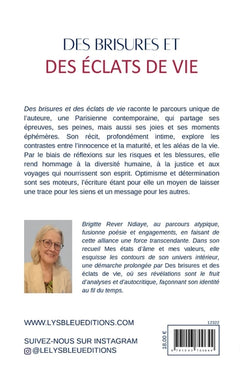 Des brisures et des éclats de vie