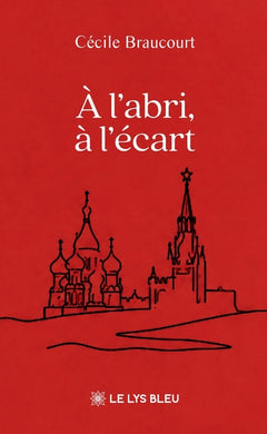 À l'abri, à l'écart