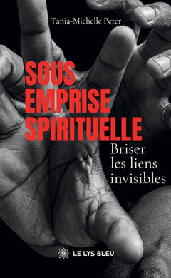 Sous emprise spirituelle