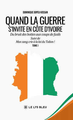 Quand la guerre s'invite en Côte d'Ivoire