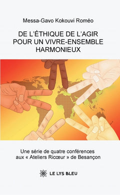 De l'éthique de l'agir pour un vivre-ensemble harmonieux
