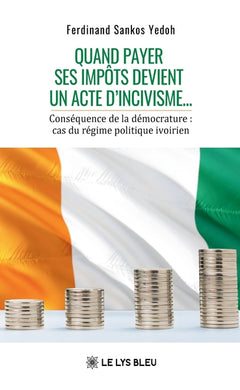 Quand payer ses impôts - devient un acte d'incivisme...