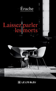 Laissez parler les morts