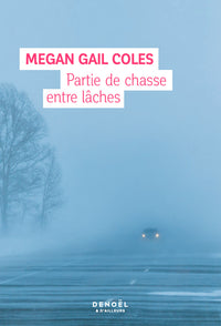 Partie de chasse entre lâches