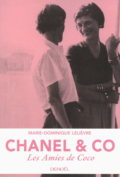 Chanel & Co: Les amies de Coco