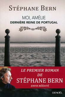Moi, Amélie, dernière reine de Portugal