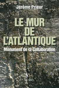Le Mur de l'Atlantique