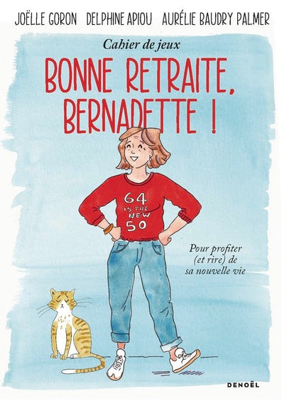 Bonne retraite, Bernadette !