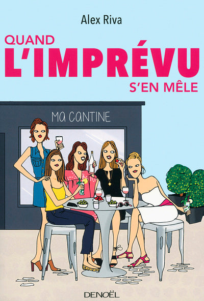 Quand l'imprévu s'en mêle