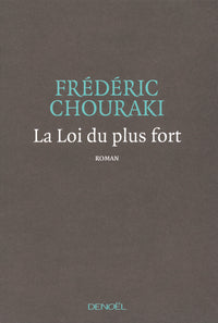 La Loi du plus fort