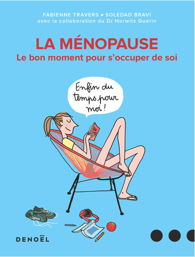 La ménopause: Le bon moment pour s'occuper de soi