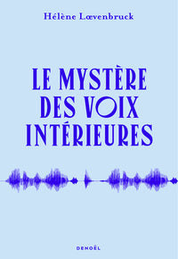 Le mystère des voix intérieures