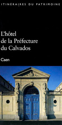 Hotel de la Préfecture du Calvados