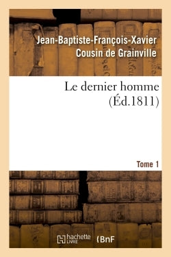 Le dernier homme. Tome 1