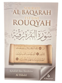 Sourate Al Baqarah est une Rouqyah