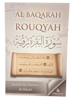 Sourate Al Baqarah est une Rouqyah