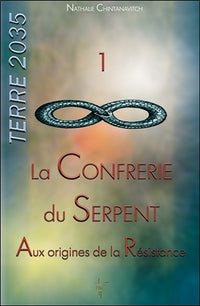 La Confrérie du Serpent - Aux origines de la Résistance