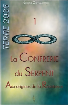 La Confrérie du Serpent - Aux origines de la Résistance
