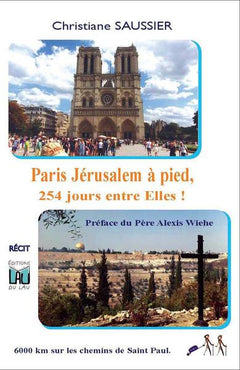 Paris Jérusalem à pied, 254 jours entre Elles !