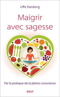 Maigrir avec sagesse