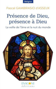 Présence de Dieu, présence à Dieu