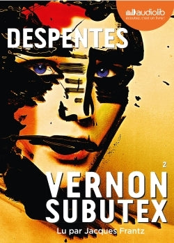 Vernon Subutex (Tome 2)