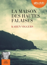 La Maison des hautes falaises: Livre audio 1 CD MP3