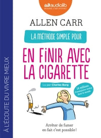 La méthode simple pour en finir avec la cigarette
