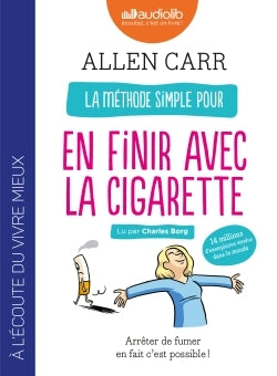 La méthode simple pour en finir avec la cigarette