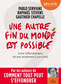 une autre fin du monde est possible