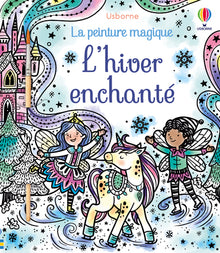 L'hiver enchanté - La peinture magique