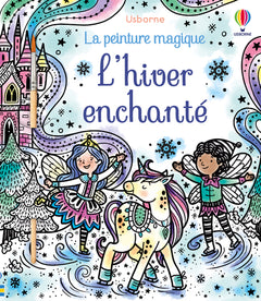 L'hiver enchanté - La peinture magique