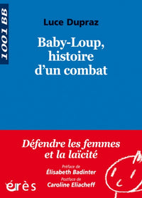 Baby-loup, histoire d'un combat