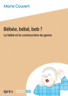 1001 BB 201 - Bébéé, bébé, beb ?