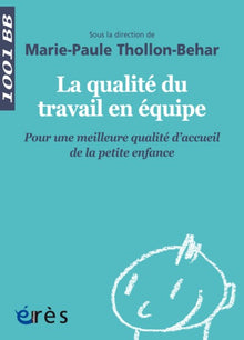 La qualité du travail en équipe