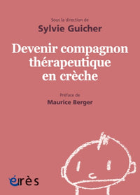 1001 BB 150 - Devenir compagnon thérapeutique en crèche