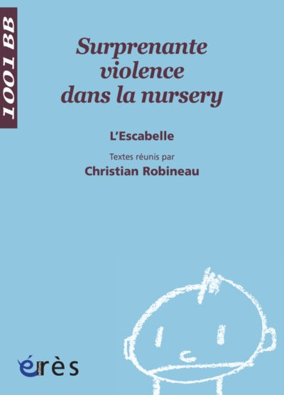 Surprenante violence dans la nursery