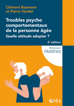 Troubles psychocomportementaux de la personne âgée